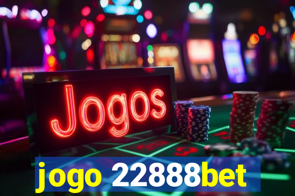 jogo 22888bet